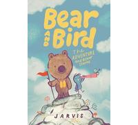 Jarvis Bear and Bird: The Adventure and Other Stories (Copertina rigida)