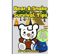 Bear and Snake Camping Survival Tips for Kids: with Hi Kikko