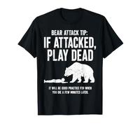 Bear Attack Tip Se Attaccato Gioca Morto Divertente Escursionismo Umorismo Maglietta
