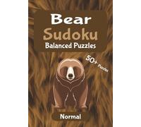 Bear Balance Sudoku - Medium Difficulty: Strengthen Focus and Unwind Your Mind | Relaxing Sudoku for Adults | 6x9 inches, 110 pages | 50+ Puzzles | Solutions Included