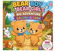 Bear Boy & Bear Girl’s Big Adventure Coloring Book