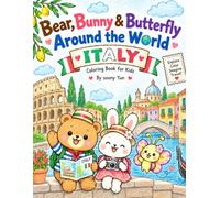 Bear, Bunny & Butterfly Around the World: ITALY