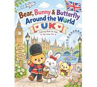 Bear, Bunny & Butterfly Around the World: UK