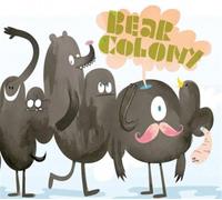 Bear Colony - We Came Here To Die