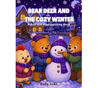 Bear Deer and the Cozy Winter: A Bold and Easy Colouring Book