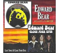 Bear, Edward - Last Song / Close Your Eyes