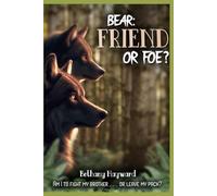 Bear: Friend or Foe?