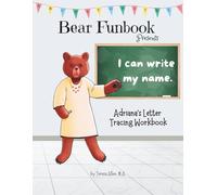 Bear Funbook Presents I Can Write My Name Adriana’s Personalized Letter Tracing Workbook
