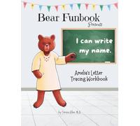 Bear Funbook Presents I Can Write My Name Amelia’s Personalized Letter Tracing Workbook
