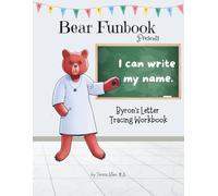 Bear Funbook Presents I Can Write My Name Byron’s Personalized Letter Tracing Workbook
