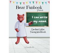 Bear Funbook Presents I Can Write My Name Caroline’s Personalized Letter Tracing Workbook