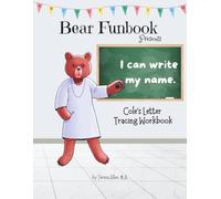 Bear Funbook Presents I Can Write My Name Cole’s Personalized Letter Tracing Workbook