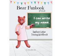 Bear Funbook Presents I Can Write My Name Daphne’s Personalized Letter Tracing Workbook