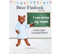 Bear Funbook Presents I Can Write My Name Grady’s Personalized Letter Tracing Workbook