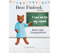 Bear Funbook Presents I Can Write My Name Harper’s Personalized Letter Tracing Workbook