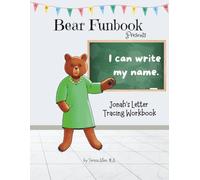 Bear Funbook Presents I Can Write My Name Jonah’s Personalized Letter Tracing Workbook