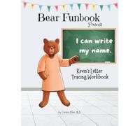 Bear Funbook Presents I Can Write My Name Kevin’s Personalized Letter Tracing Workbook