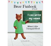 Bear Funbook Presents I Can Write My Name Melanie’s Personalized Letter Tracing Workbook