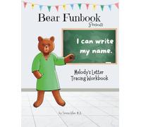 Bear Funbook Presents I Can Write My Name Melody’s Personalized Letter Tracing Workbook