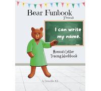 Bear Funbook Presents I Can Write My Name Monica’s Personalized Letter Tracing Workbook