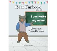 Bear Funbook Presents I Can Write My Name Salem’s Personalized Letter Tracing Workbook