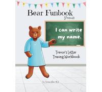 Bear Funbook Presents I Can Write My Name Trevor’s Personalized Letter Tracing Workbook