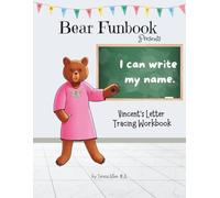 Bear Funbook Presents I Can Write My Name Vincent’s Personalized Letter Tracing Workbook