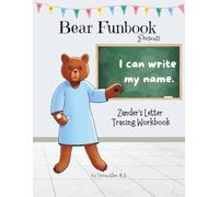 Bear Funbook Presents I Can Write My Name Zander’s Personalized Letter Tracing Workbook
