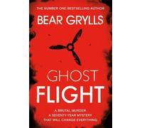Bear Grylls Bear Grylls: Ghost Flight (Tascabile)