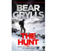 Bear Grylls Bear Grylls: The Hunt (Tascabile)