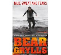 Bear Grylls Mud, Sweat and Tears Junior Edition (Tascabile)