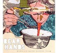 Bear Hands - Burning Bush Supper Club