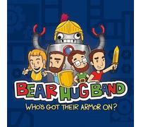 Bear Hug Band - Who's Got Their Armor On