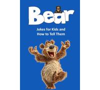 Bear Jokes for Kids and How to Tell Them: 22
