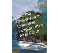 Bear the Cheweenie's Detective wigglebuttt's First Case