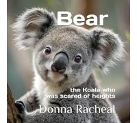 Bear: the Koala who was scared of heights