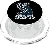 Bear with Me Animal Pun Bears Lover PopSockets PopGrip per MagSafe