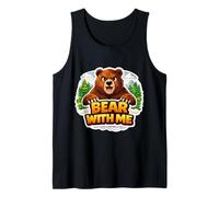 Bear with Me Funny Wordplay Pun Joke Frase Citazione Divertente Detto Canotta