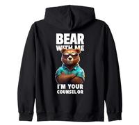 Bear With Me I'm Your Counselor - Orso divertente gioco di parole Felpa con Cappuccio