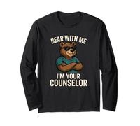 Bear With Me I'm Your Counselor - Orso divertente gioco di parole Maglia a Manica