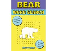Bear Word Search Puzzle Book: Puzzles Inspired by Grizzly Bears, Polar Bears, Wildlife, Forest Adventures, and Nature | Clear, Easy-to-Read Print | ... Puzzles for Relaxation, Travel, and Holidays