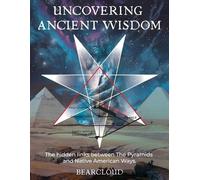 Bearcloud Berry Uncovering Ancient Wisdom (Tascabile)