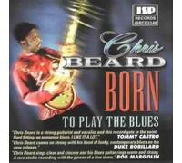 Beard,Chris - Born to Play the Blues