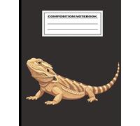 Bearded Dragon Composition Notebook: Wide Ruled Lined for School, Notes & Writing - Reptile Lover Gift