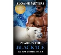 Bearing the Black Ice: (Édition Française) Un roman de métamorphose d'ours