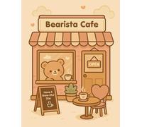Bearista Café: A Cozy Coffee-Themed Monthly & Weekly Productivity Planner Journal