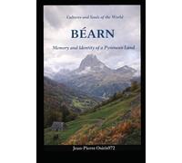 BEARN: A Quiet Land Between Mountains and Time