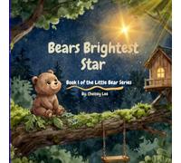 Bears Brightest Star: A book about loss of a loved one