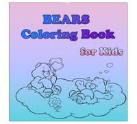 BEARS Coloring Book for Kids: Fun and Easy Bear Pictures to Color for Children Ages 4-8 | Cute and Simple Designs for Boys and Girls