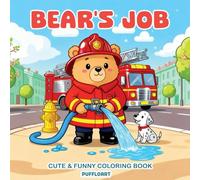 Bear's Job - Cute & Funny Coloring Book